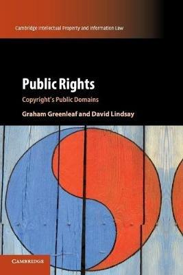 Public Rights: Copyright's Public Domains - Graham Greenleaf,David Lindsay - cover