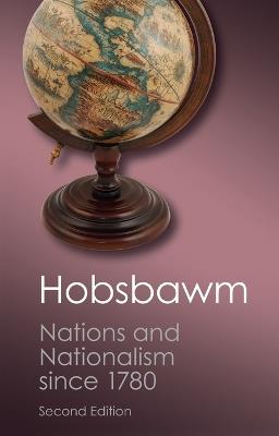 Nations and Nationalism since 1780: Programme, Myth, Reality - E. J. Hobsbawm - cover