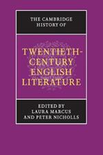 The Cambridge History of Twentieth-Century English Literature