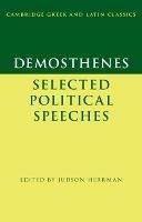 Demosthenes: Selected Political Speeches