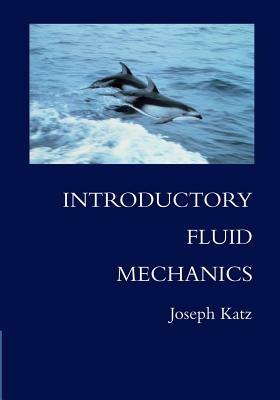 Introductory Fluid Mechanics - Joseph Katz - cover