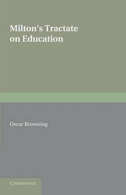 Milton's Tractate on Education: A Facsimile Reprint from the Edition of 1673. Edited with an Introduction and Notes - cover