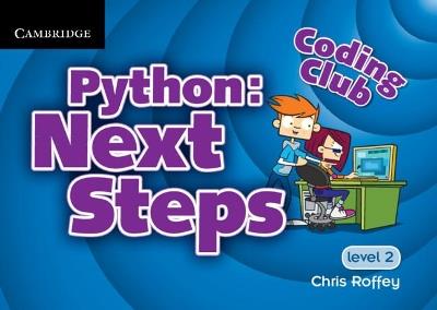 Coding Club Python: Next Steps  Level 2 - Chris Roffey - cover