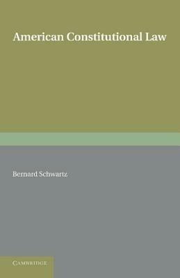 American Constitutional Law - Bernard Schwartz - cover