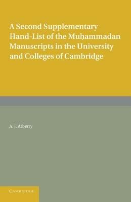 A Second Supplementary Hand-list of the Muhammadan Manuscripts in the University and Colleges of Cambridge - A. J. Arberry - cover