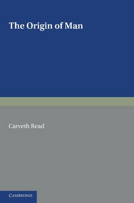 The Origin of Man - Carveth Read - cover