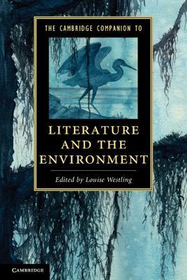 The Cambridge Companion to Literature and the Environment - cover