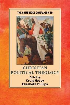 The Cambridge Companion to Christian Political Theology - cover