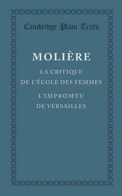 La critique de l'ecole des femmes: L'impromptu de Versailles - Moliere - cover