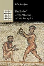 The End of Greek Athletics in Late Antiquity