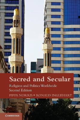 Sacred and Secular: Religion and Politics Worldwide - Pippa Norris,Ronald Inglehart - cover