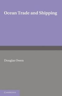 Ocean Trade and Shipping - Douglas Owen - cover