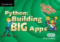 Coding Club Python: Building Big Apps Level 3 - Chris Roffey - cover