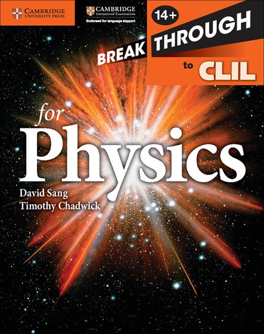 Breakthrough to CLIL for Physics Age 14+ Workbook - David Sang,Timothy Chadwick - cover