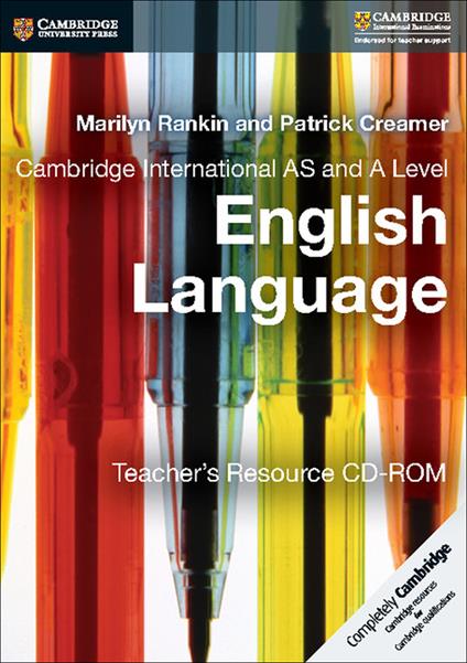  Cambridge International AS and A Level English Language. Teacher's Resource. CD-ROM