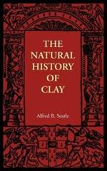 The Natural History of Clay