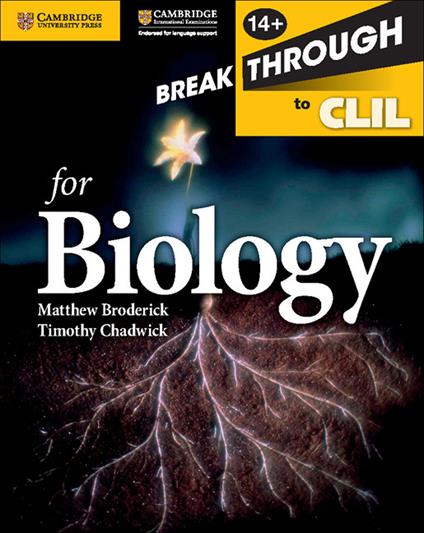 Breakthrough to CLIL for Biology Age 14+ Workbook - Matthew Broderick,Timothy Chadwick - cover