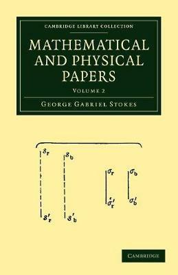 Mathematical and Physical Papers - George Gabriel Stokes - cover