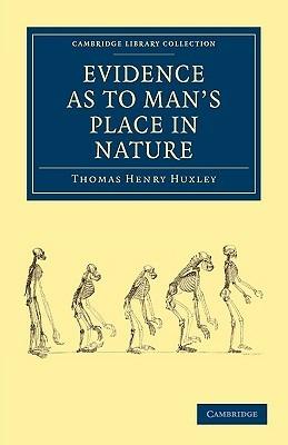 Evidence as to Man's Place in Nature - Thomas Henry Huxley - cover