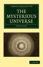 The Mysterious Universe