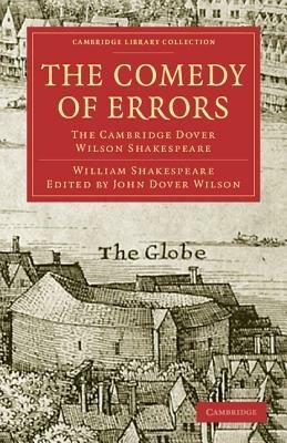 The Comedy of Errors: The Cambridge Dover Wilson Shakespeare - William Shakespeare - cover