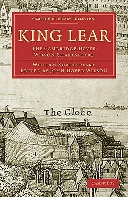 King Lear: The Cambridge Dover Wilson Shakespeare - William Shakespeare - cover