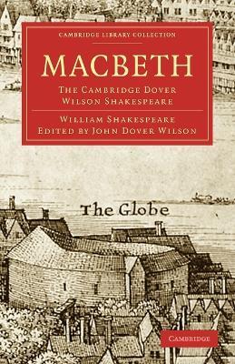 Macbeth: The Cambridge Dover Wilson Shakespeare - William Shakespeare - cover