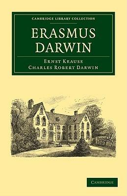 Erasmus Darwin - Ernst Krause,Charles Robert Darwin - cover