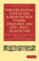 Vergleichungstafeln der europaischen Stamm-Sprachen und Sud-, West- Asiatischer - Rasmus Rask,Christian Wilhelm Ahlwardt - cover