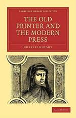 The Old Printer and the Modern Press