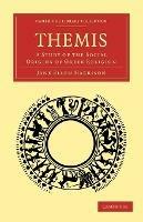 Themis: A Study of the Social Origins of Greek Religion - Jane Ellen Harrison - cover