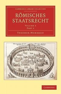 Roemisches Staatsrecht - Theodor Mommsen - cover