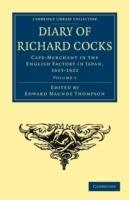 Diary of Richard Cocks, Cape-Merchant in the English Factory in Japan, 1615-1622: With Correspondence