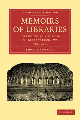Memoirs of Libraries: Including a Handbook of Library Economy - Edward Edwards - cover