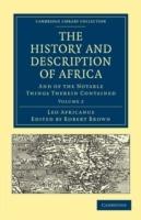 The History and Description of Africa: And of the Notable Things Therein Contained - Leo Africanus - cover