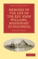 Memoirs of the Life of the Rev. John Williams, Missionary to Polynesia - Ebenezer Prout - cover