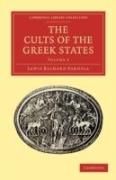 The Cults of the Greek States - Lewis Richard Farnell - cover