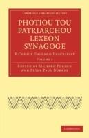 Photiou Tou Patriarchou Lexeon Synagoge: E Codice Galeano Descripsit - Photius - cover