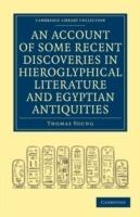 An Account of Some Recent Discoveries in Hieroglyphical Literature and Egyptian Antiquities: Including the Author's Original Alphabet, as Extended by Mr. Champollion, with a Translation of Five Unpublished Greek and Egyptian Manuscripts - Thomas Young - cover