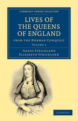 Lives of the Queens of England from the Norman Conquest - Agnes Strickland,Elizabeth Strickland - cover