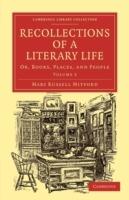 Recollections of a Literary Life: Or, Books, Places, and People