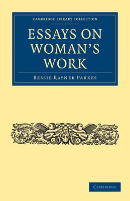 Essays on Woman's Work - Bessie Rayner Parkes - cover