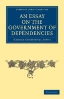 An Essay on the Government of Dependencies