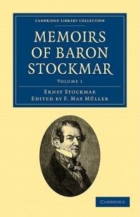 Memoirs of Baron Stockmar - Ernst Alfred Christian Stockmar - cover