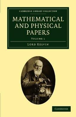Mathematical and Physical Papers - William Thomson - cover