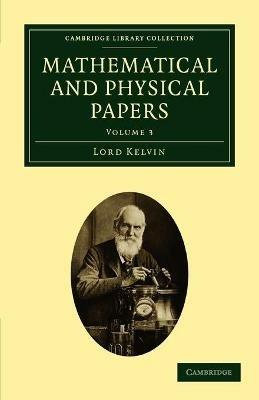 Mathematical and Physical Papers - William Thomson - cover