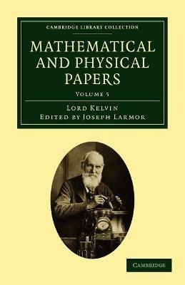 Mathematical and Physical Papers - William Thomson - cover