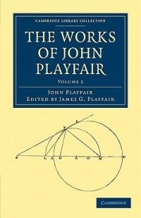 The Works of John Playfair - John Playfair - cover