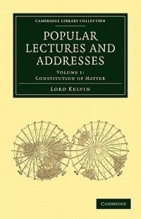 Popular Lectures and Addresses - William Thomson - cover