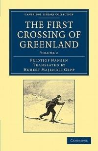 The First Crossing of Greenland - Fridtjof Nansen - cover